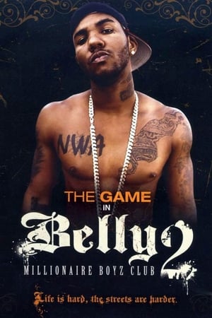 Belly 2: Millionaire Boyz Club watch Belly 2: Millionaire Boyz Club