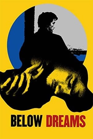 Below Dreams watch Below Dreams