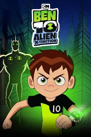 watch Ben 10: Alien X-Tinction
