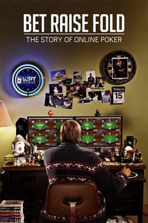 Bet Raise Fold: The Story of Online Poker watch Bet Raise Fold: The Story of Online Poker