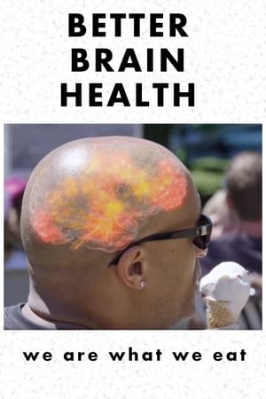 Better Brain Health: We Are What We Eat watch Better Brain Health: We Are What We Eat