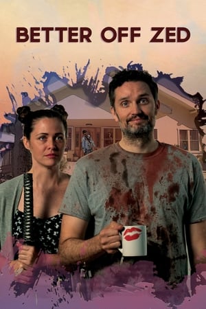 watch Better Off Zed