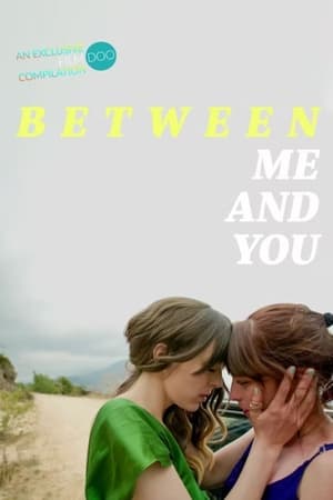 Between Me and You watch Between Me and You