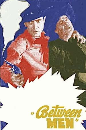 watch Between Men