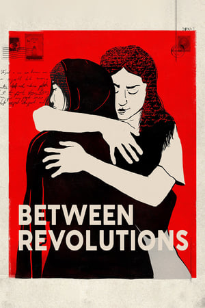 Between Revolutions watch Between Revolutions