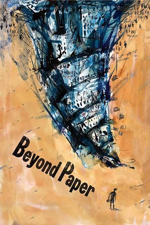 Beyond Paper watch Beyond Paper