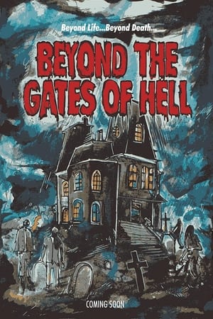 Beyond the Gates of Hell watch Beyond the Gates of Hell