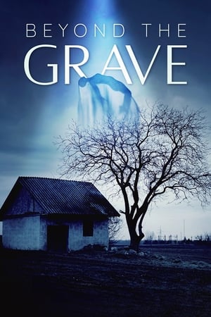 Beyond the Grave watch Beyond the Grave