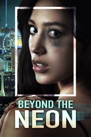 Beyond the Neon watch Beyond the Neon