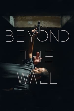 Beyond The Wall watch Beyond The Wall