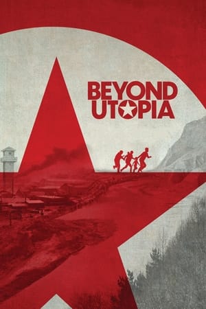 Beyond Utopia watch Beyond Utopia