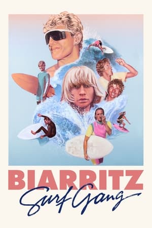 Biarritz Surf Gang watch Biarritz Surf Gang