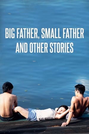 Big Father, Small Father and Other Stories watch Big Father, Small Father and Other Stories