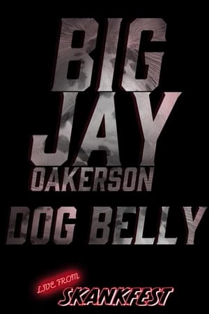 Big Jay Oakerson: DOG BELLY watch Big Jay Oakerson: DOG BELLY