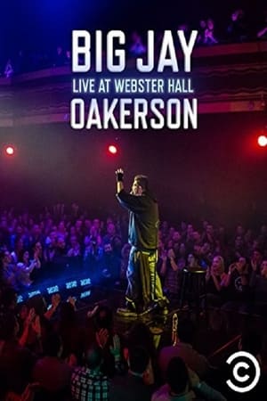 Big Jay Oakerson: Live at Webster Hall watch Big Jay Oakerson: Live at Webster Hall