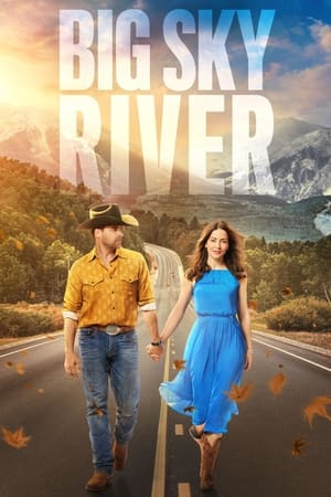 watch Big Sky River