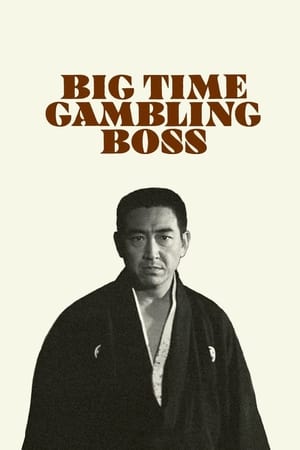 Big Time Gambling Boss watch Big Time Gambling Boss