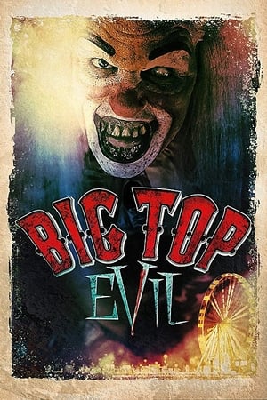 Big Top Evil watch Big Top Evil