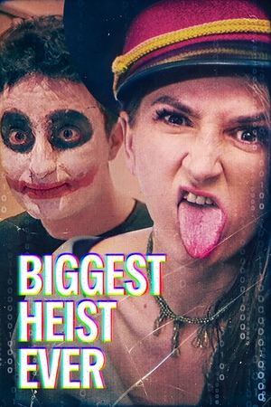Biggest Heist Ever watch Biggest Heist Ever