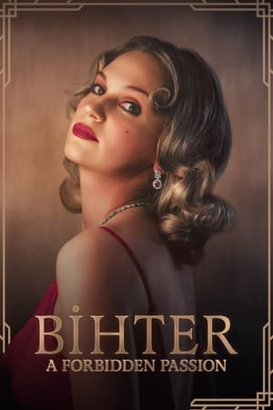 Bihter: A Forbidden Passion watch Bihter: A Forbidden Passion