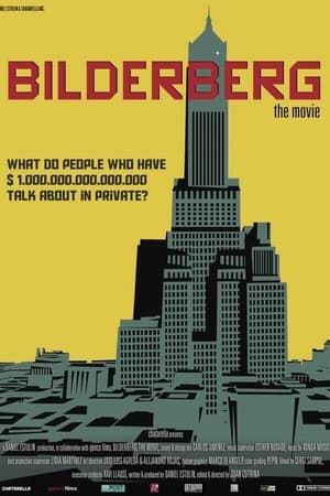 watch Bilderberg: The Movie