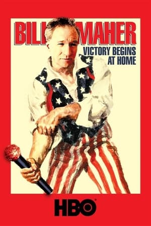 Bill Maher: Victory Begins at Home watch Bill Maher: Victory Begins at Home