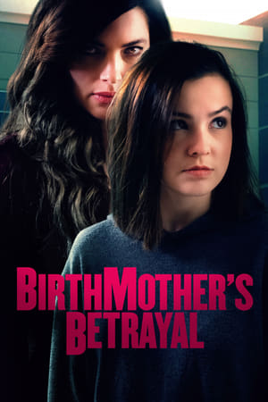 Birthmother's Betrayal watch Birthmother's Betrayal