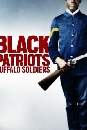 Black Patriots: Buffalo Soldiers watch Black Patriots: Buffalo Soldiers