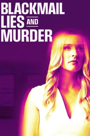 Blackmail, Lies and Murder watch Blackmail, Lies and Murder