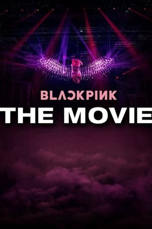 BLACKPINK: The Movie watch BLACKPINK: The Movie