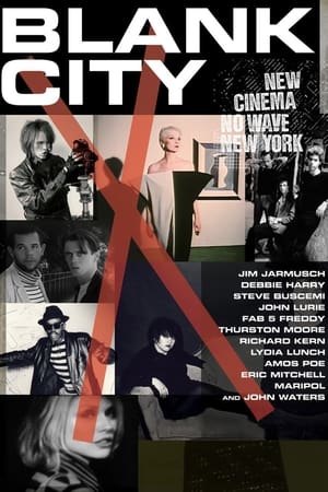 Blank City watch Blank City