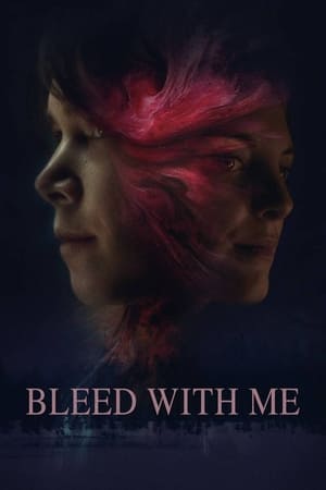 Bleed with Me watch Bleed with Me