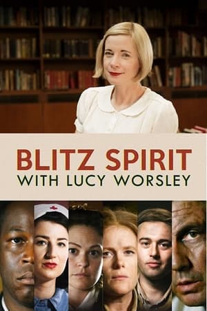 Blitz Spirit with Lucy Worsley watch Blitz Spirit with Lucy Worsley