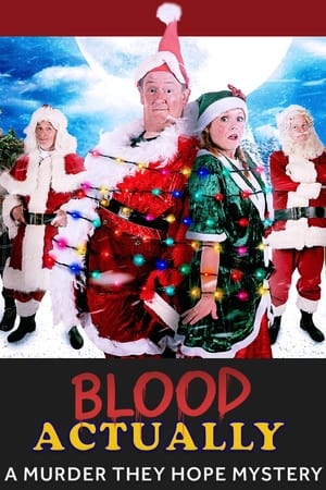 Blood Actually: A Murder, They Hope Mystery watch Blood Actually: A Murder, They Hope Mystery