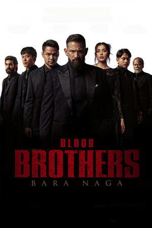 watch Blood Brothers: Bara Naga