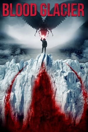 Blood Glacier watch Blood Glacier