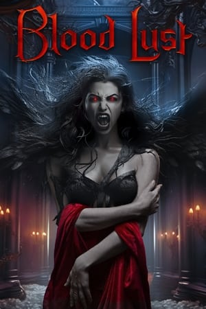 Blood Lust watch Blood Lust