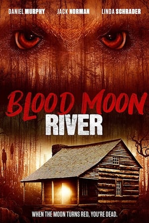 Blood Moon River watch Blood Moon River