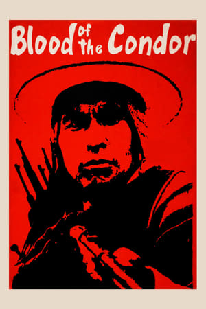 Blood of the Condor watch Blood of the Condor