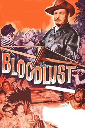 Bloodlust! watch Bloodlust!
