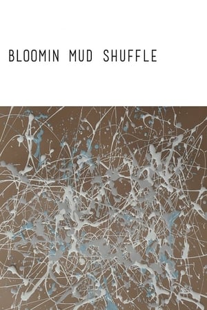watch Bloomin Mud Shuffle