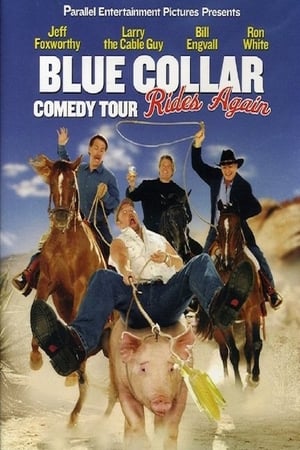 Blue Collar Comedy Tour Rides Again watch Blue Collar Comedy Tour Rides Again