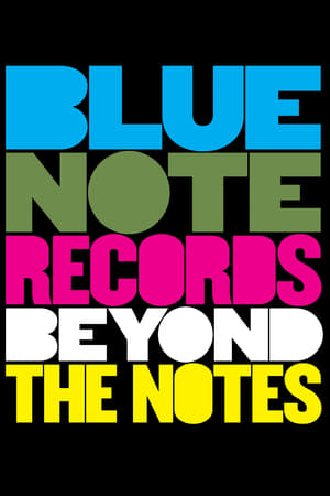 Blue Note Records: Beyond the Notes watch Blue Note Records: Beyond the Notes