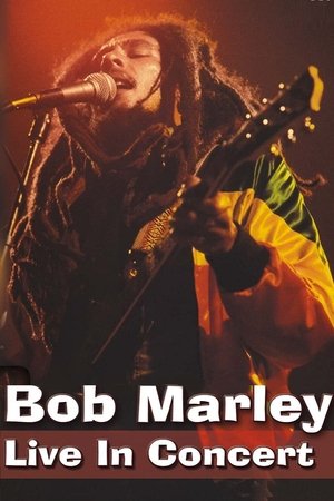 watch Bob Marley - Live in Concert