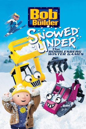 Bob the Builder: Snowed Under - The Bobblesberg Winter Games watch Bob the Builder: Snowed Under - The Bobblesberg Winter Games