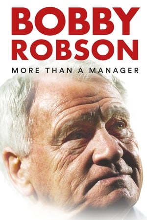 Bobby Robson: More Than a Manager watch Bobby Robson: More Than a Manager