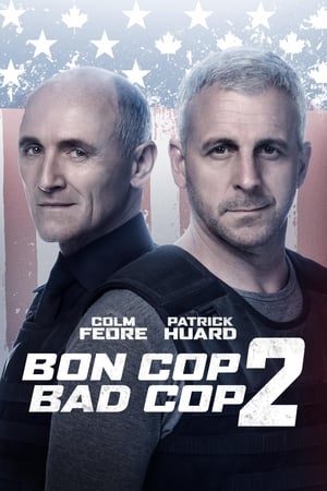 Bon Cop Bad Cop 2 watch Bon Cop Bad Cop 2