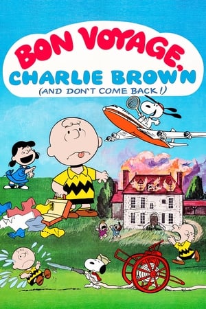 Bon Voyage, Charlie Brown (and Don't Come Back!) watch Bon Voyage, Charlie Brown (and Don't Come Back!)