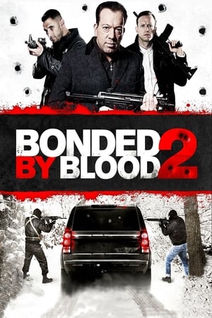 Bonded by Blood 2 watch Bonded by Blood 2