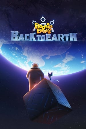 Boonie Bears: Back to Earth watch Boonie Bears: Back to Earth